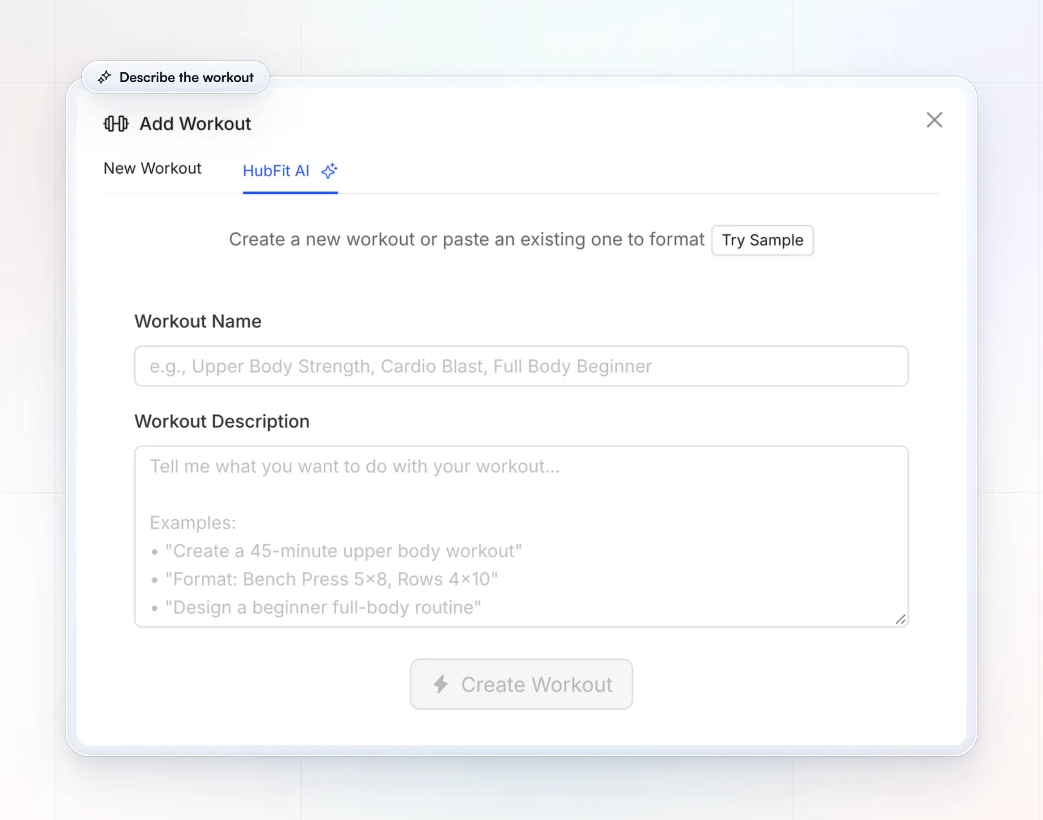 The HubFit AI tab in Add Workout: a Workout Name field, a Workout Description box with example prompts, a Try Sample button and Create Workout