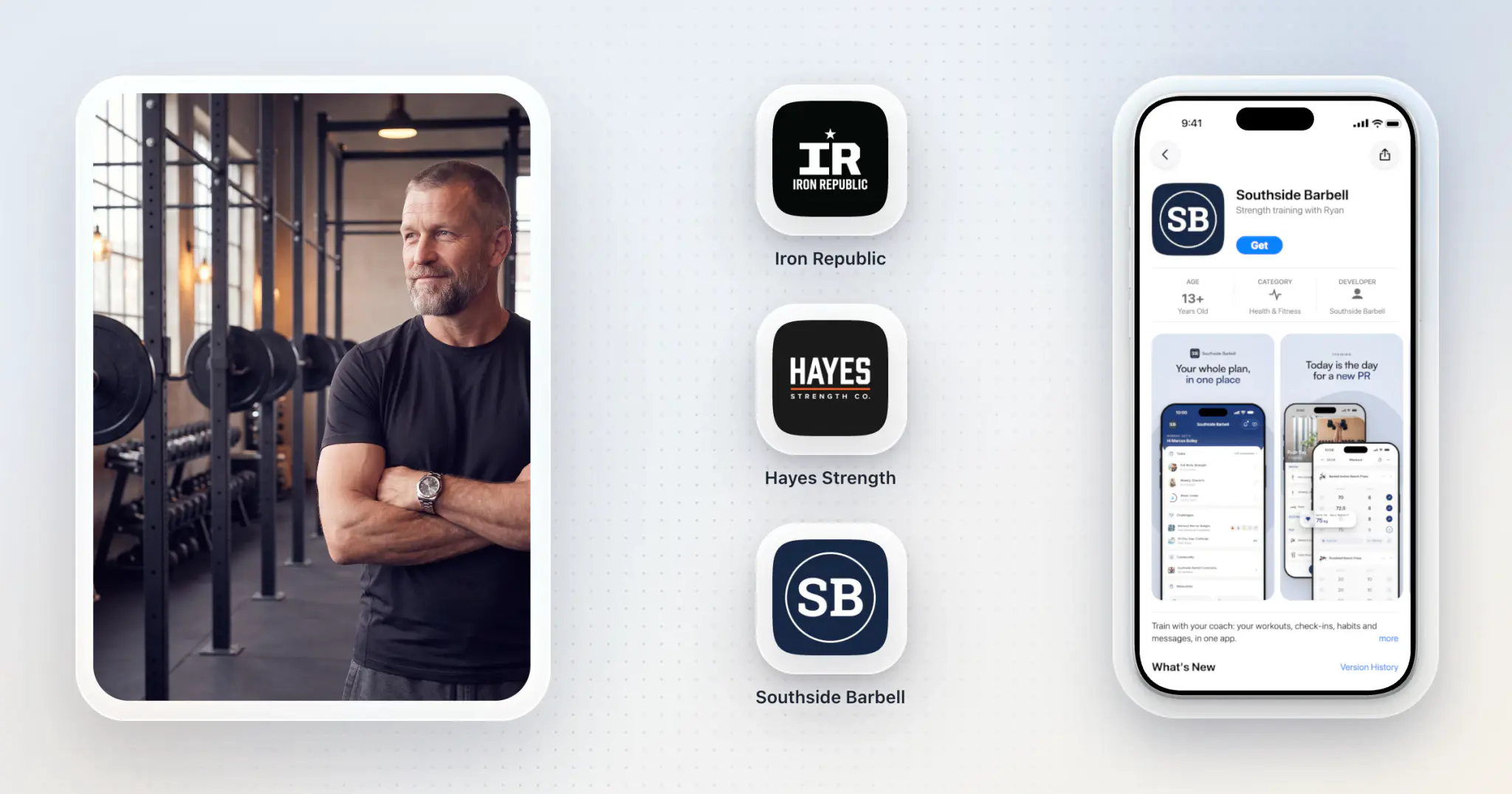 A gym owner in his barbell gym in a framed photo beside three example gym app icons and their names, Iron Republic, Hayes Strength and Southside Barbell, and Southside Barbell's App Store page on an iPhone.