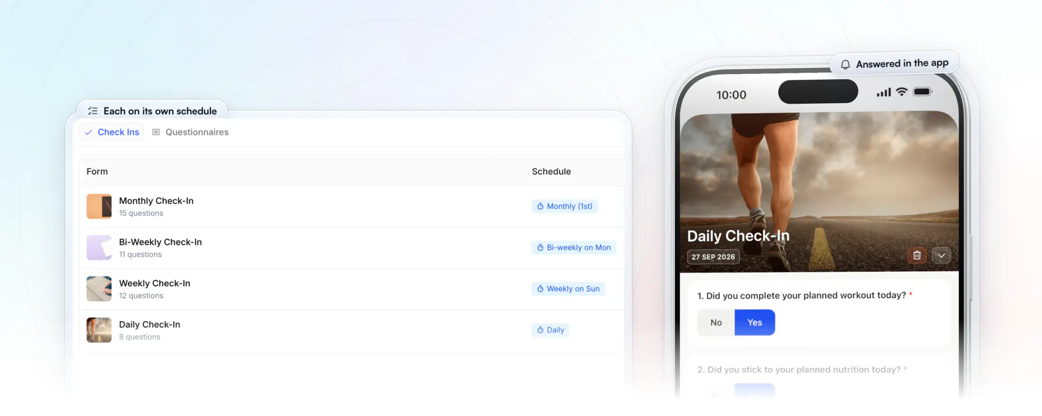 Check-ins on a schedule: the coach's check-in forms on the web, a monthly, bi-weekly, weekly and daily check-in each with its question count and schedule, beside a client's daily check-in answered in the app, yes to the planned workout