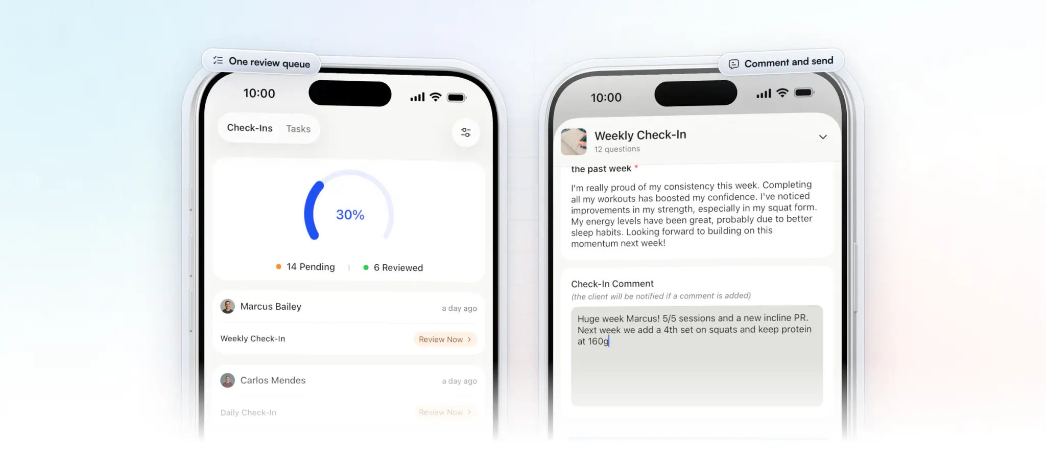 Two iPhones with the coach app: the check-in review queue with 14 pending and 6 reviewed and a Review Now button on each client, and a weekly check-in open with the coach's comment: Huge week Marcus! 5/5 sessions and a new incline PR