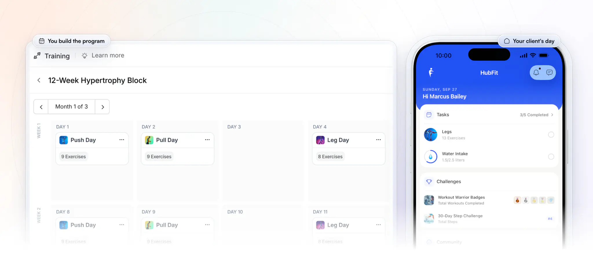 One coaching app for both sides: the coach's 12-Week Hypertrophy Block laid out by day in the web program builder, next to the client's home screen in the app with today's workout, water habit, challenges and community